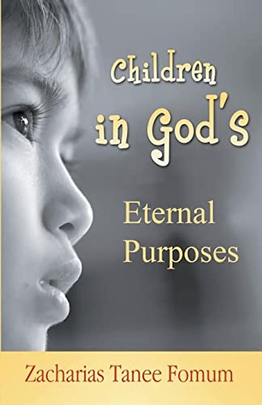 Children in God's Eternal Purposes (Off-Series)