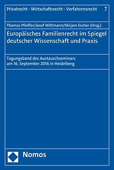 Europäisches Familienrecht im Spiegel deutscher Wissenschaft und Praxis