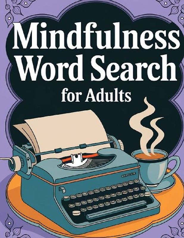 Mindfulness Word Search Book for Adults Large Print