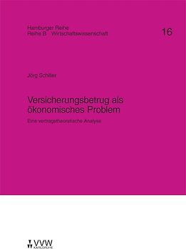 Versicherungsbetrug als ökonomisches Problem