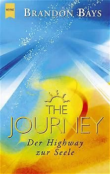 The Journey. Der Highway zur Seele