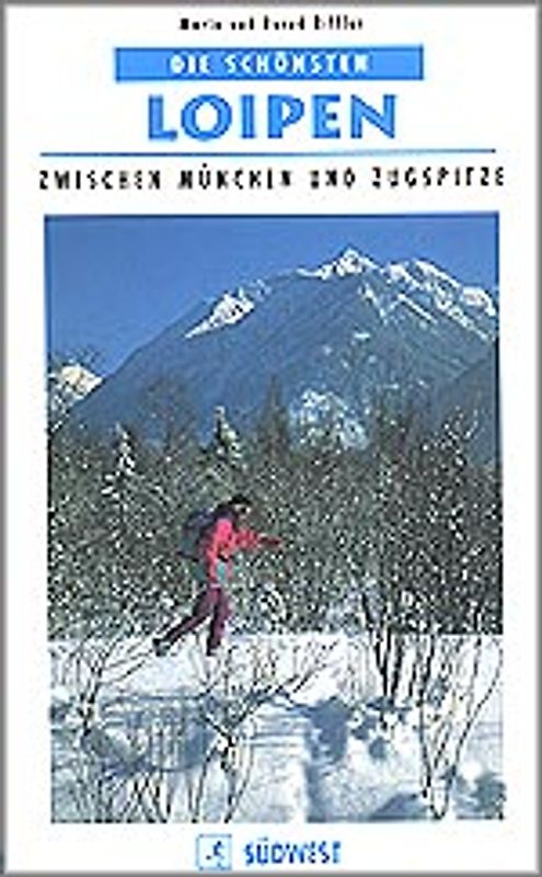 Die schönsten Loipen