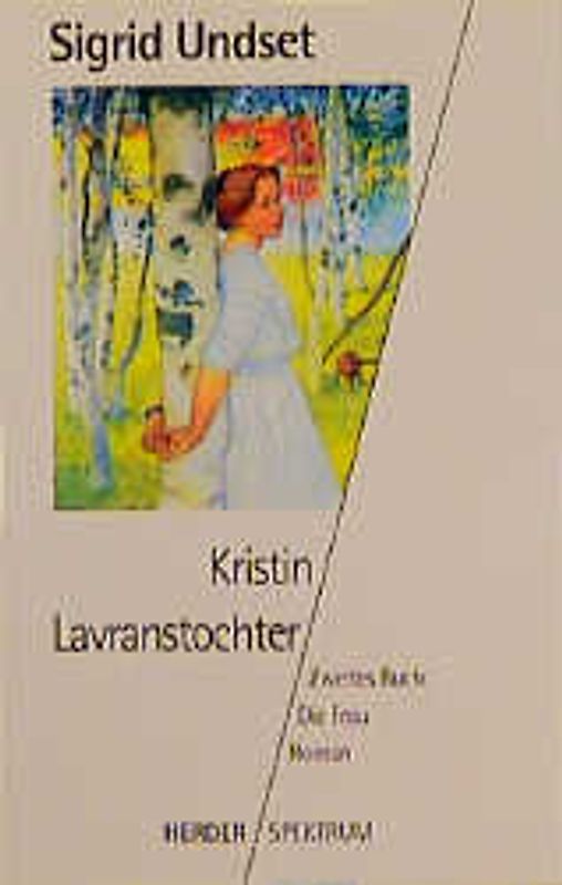 Kristin Lavranstochter. Roman. Zweites Buch: Die Frau