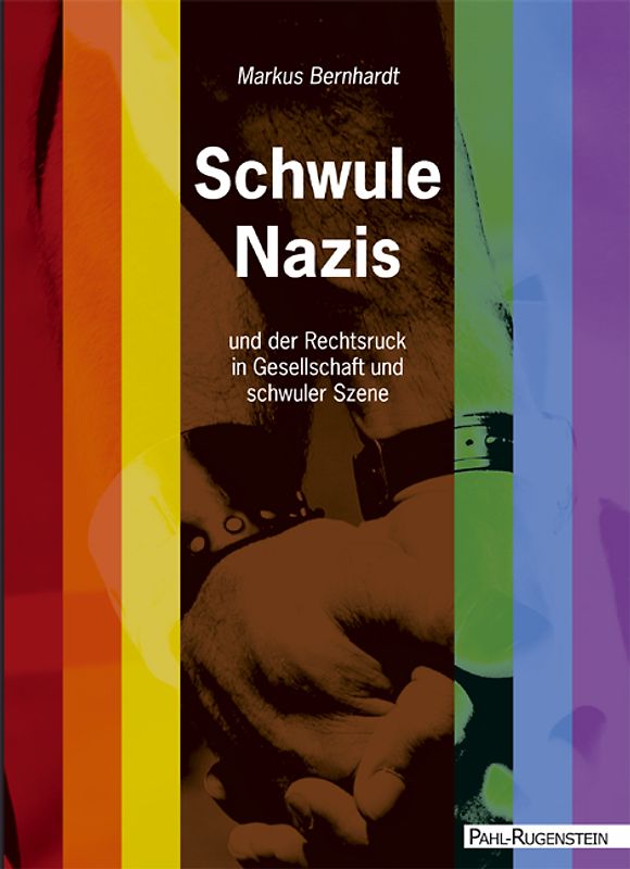 Schwule Nazis und der Rechtsruck in Gesellschaft und schwuler Szene