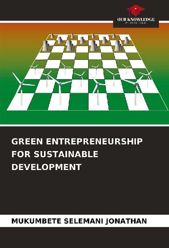 GREEN ENTREPRENEURSHIP FOR SUSTAINABLE DEVELOPMENT
