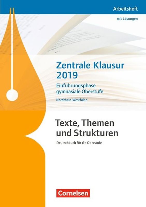 Texte, Themen und Strukturen - Nordrhein-Westfalen / Zentrale Klausur Einführungsphase 2019