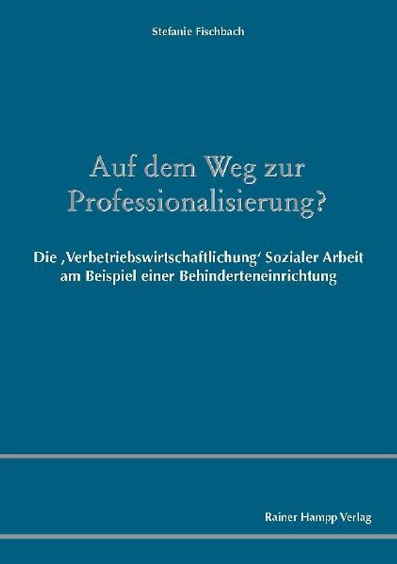 Auf dem Weg zur Professionalisierung?