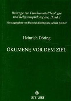 Ökumene vor dem Ziel