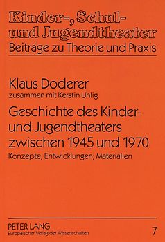 Geschichte des Kinder- und Jugendtheaters zwischen 1945 und 1970