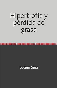Hipertrofia y pérdida de grasa