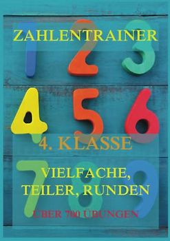 Zahlentrainer, 4. Klasse: Vielfache, Teiler, Runden