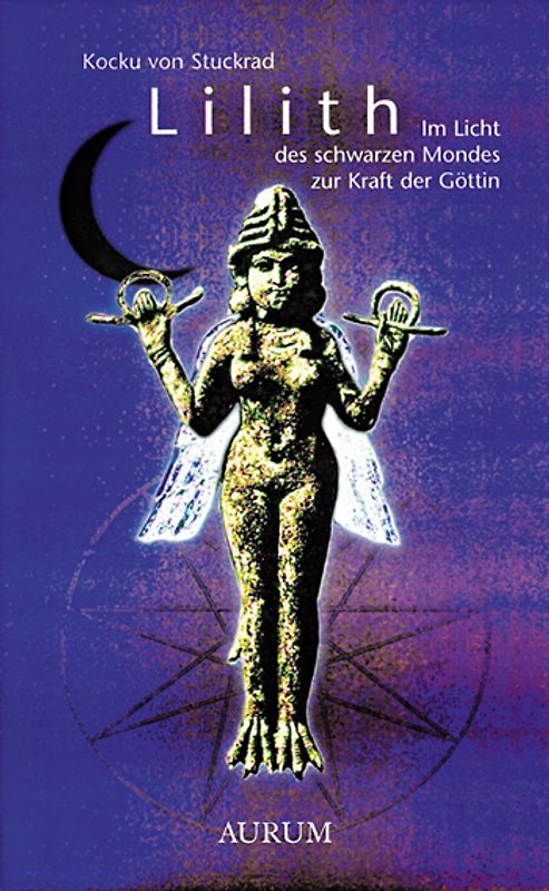 Lilith. Im Licht des schwarzen Mondes zur Kraft der Göttin
