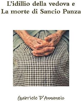 L'idillio della vedova e La morte di Sancio Panza