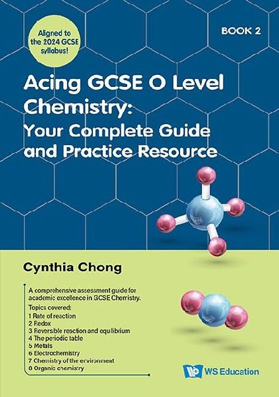 Acing GCSE O Level Chemistry Book 2: Your Complete Guide and Practice Resource