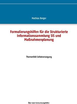 Formulierungshilfen für die Strukturierte Informationssammlung SIS und Maßnahmenplanung