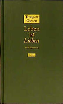 Leben ist Lieben. 80 Kolumnen