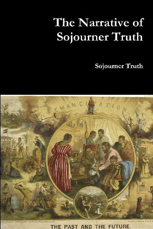 The Narrative of Sojourner Truth