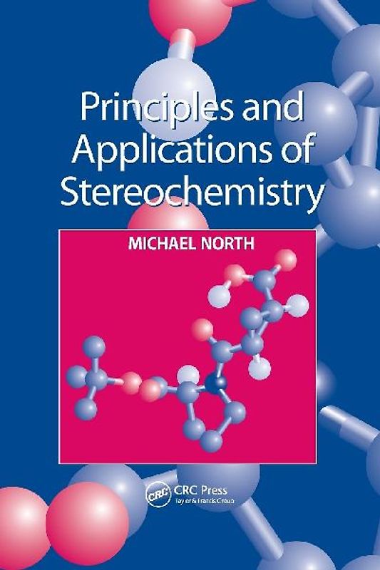 Principles and Applications of Stereochemistry
