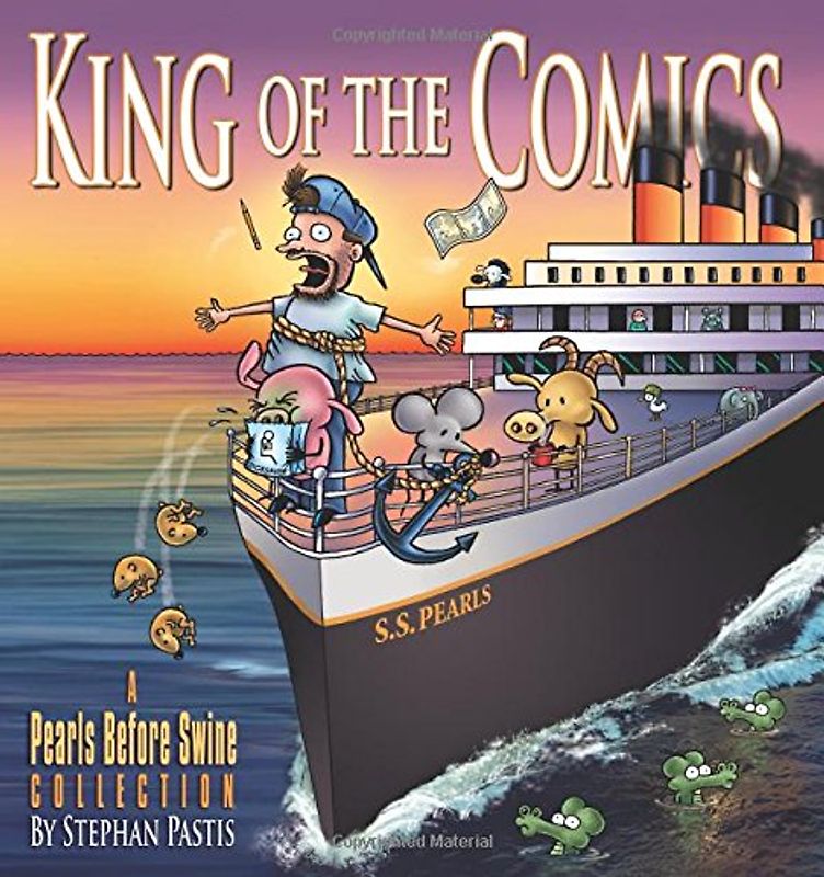 King of the Comics: A Pearls Before Swine Collection - Pastis, Stephan