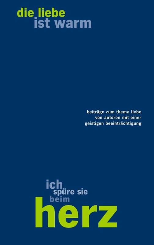 die liebe ist warm ich spüre sie beim herz