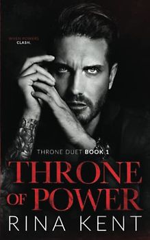 Throne of Power: An Arranged Marriage Mafia Romance (Throne Duet, Band 1)