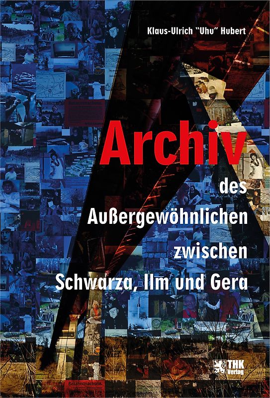 Archiv des Außergewöhnlichen zwischen Schwarza, Gera und Ilm