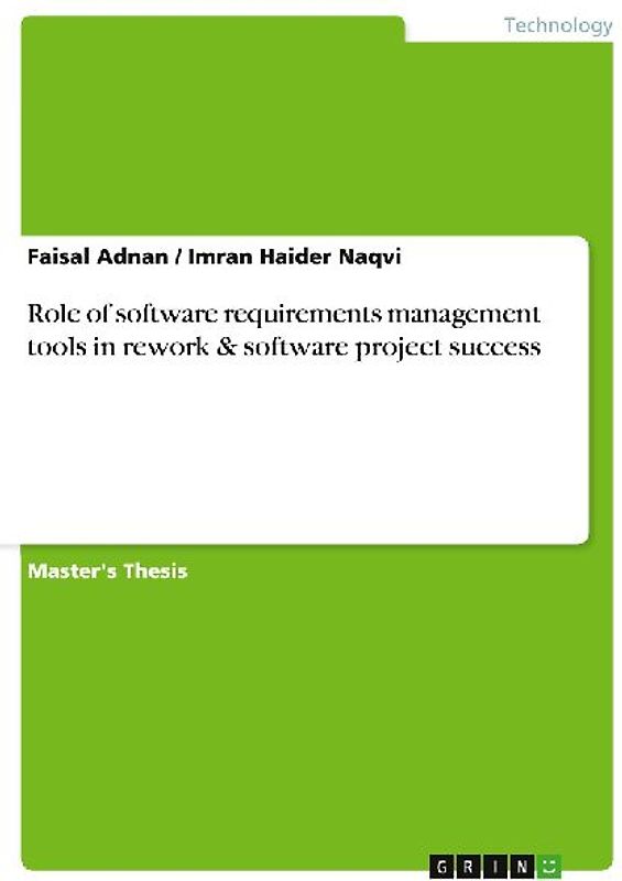 Role of software requirements management tools in rework & software project success