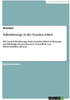 Selbstfürsorge in der Sozialen Arbeit