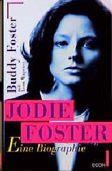 Jodie Foster. Biographie