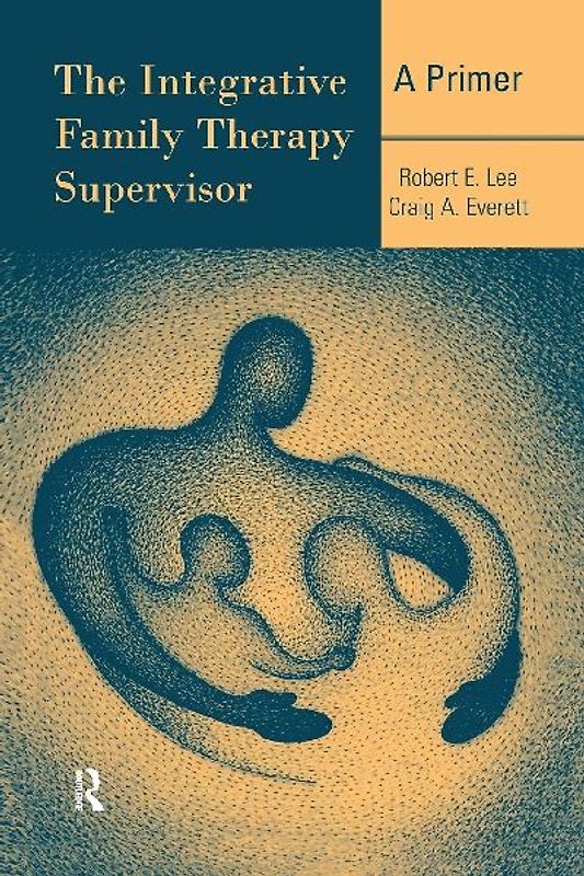 The Integrative Family Therapy Supervisor