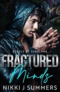 Fractured Minds (Rebels of Sandland, Band 3)