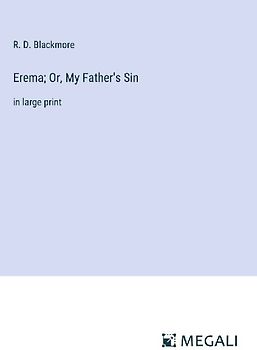 Erema; Or, My Father's Sin