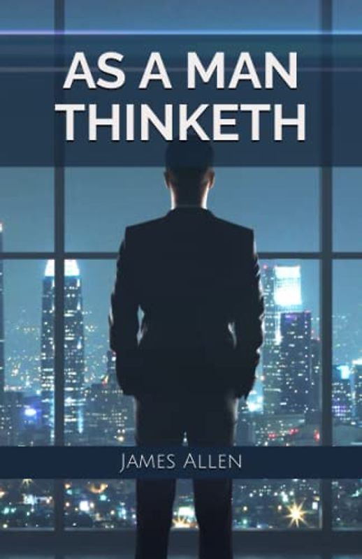 As a Man Thinketh
