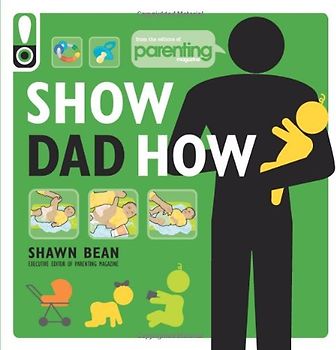 Show Dad How - Shawn Bean [Softcover]
