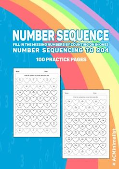 Number Sequence. Fill in the Missing Numbers by Counting On in Ones. Number Sequencing to 204. 100 Practice Pages: Get Ready to Count On! Fill in the ... Can You Fill in the Missing Numbers?