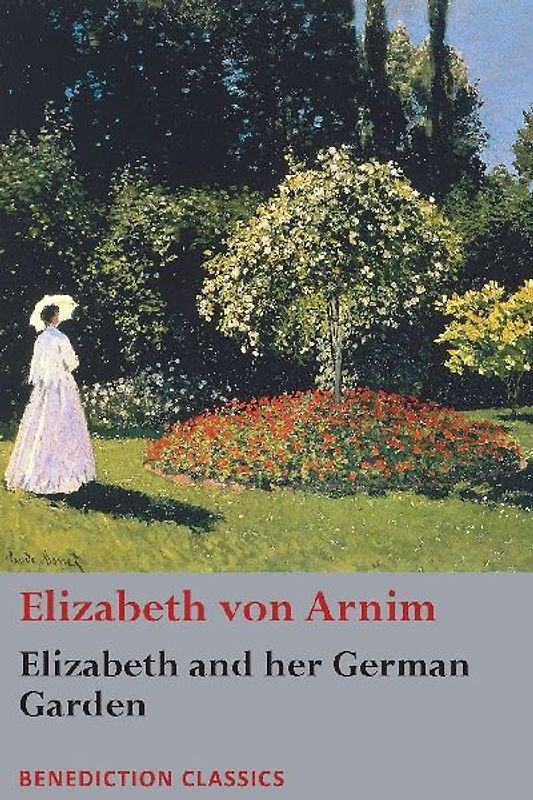 Elizabeth and her German Garden