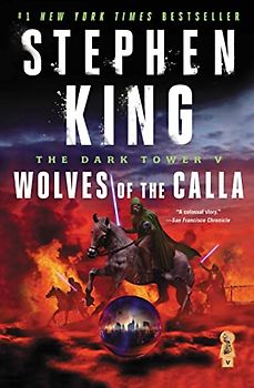 The Dark Tower V: Wolves of the Calla: 5 - Stephen King