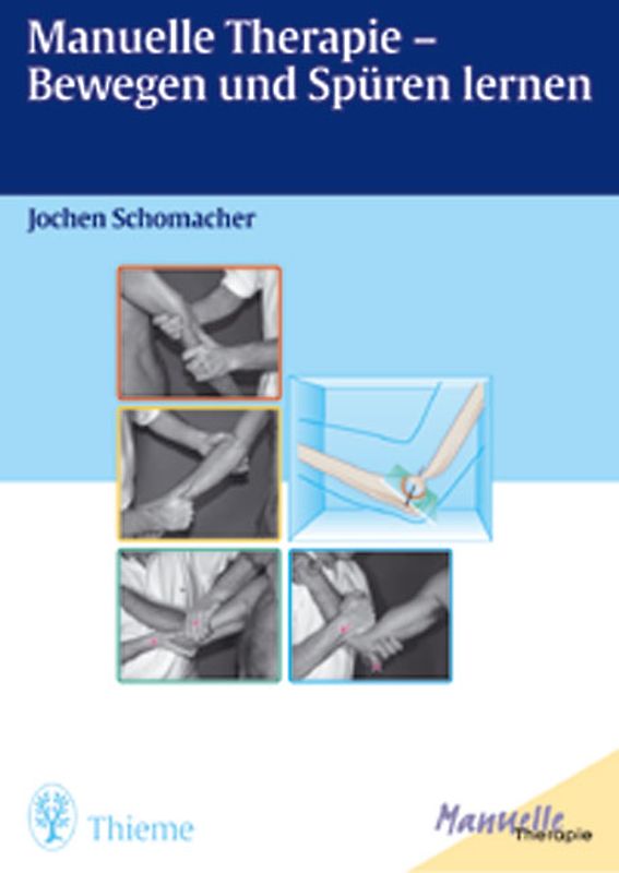Manuelle Therapie. Bewegen und Spüren lernen