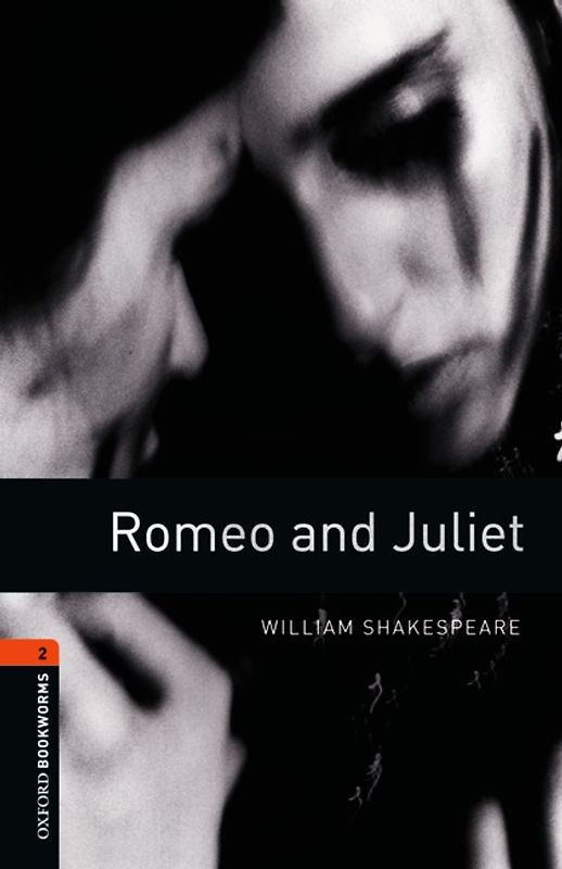Oxford Bookworms - Playscripts / 7. Schuljahr, Stufe 2 - Romeo and Juliet
