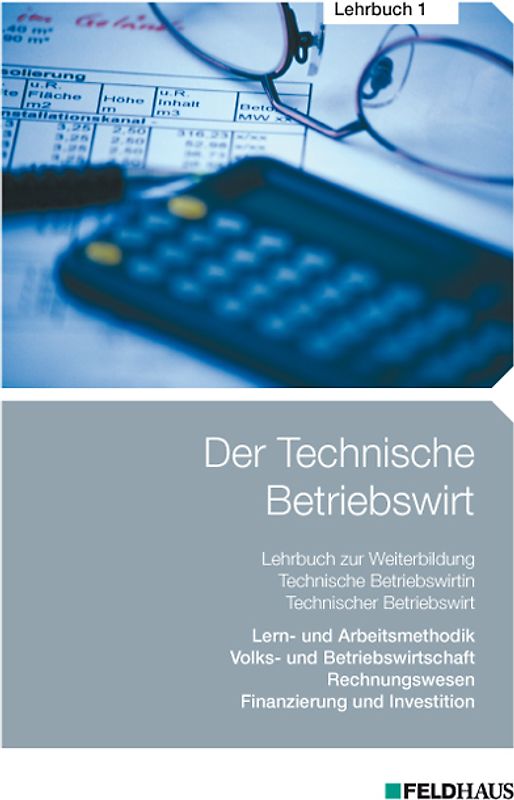 Der Technische Betriebswirt / Der Technische Betriebswirt - Lehrbuch 1