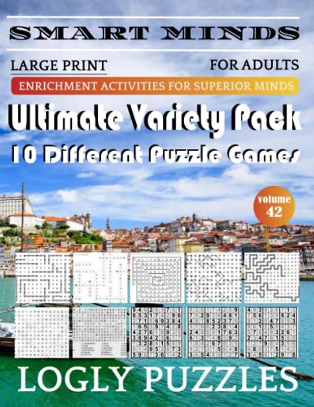 Smart Minds -Super Variety 10 Different Puzzle Games Book For Adults: Ultimate Variety Puzzles Large-Print Word Search, Word Maze .Word Spiral ,Word ... And Sudoku Easy , Medium And Hard volume 42