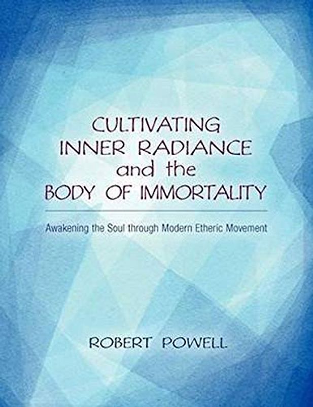Cultivating Inner Radiance and the Body of Immortality