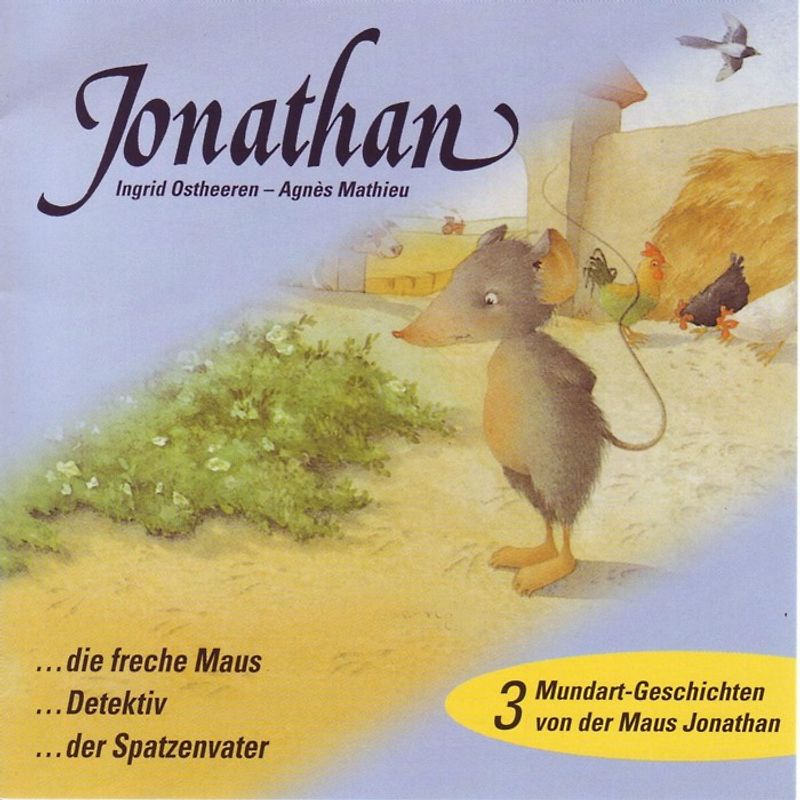 Jonathan, die freche Maus /Jonathan Detektiv /Jonathan, der Spatzenvater