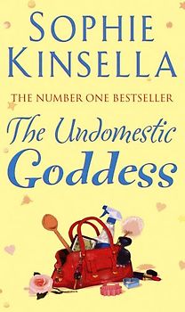 The Undomestic Goddess - Sophie Kinsella