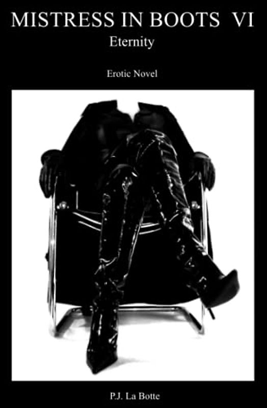 Mistress in Boots VI: Eternity