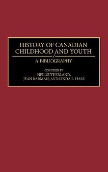 History of Canadian Childhood and Youth