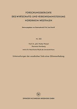 Untersuchungen der anodischen Teile einer Glimmentladung