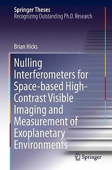 Nulling Interferometers for Space-based High-Contrast Visible Imaging and Measurement of Exoplanetary Environments