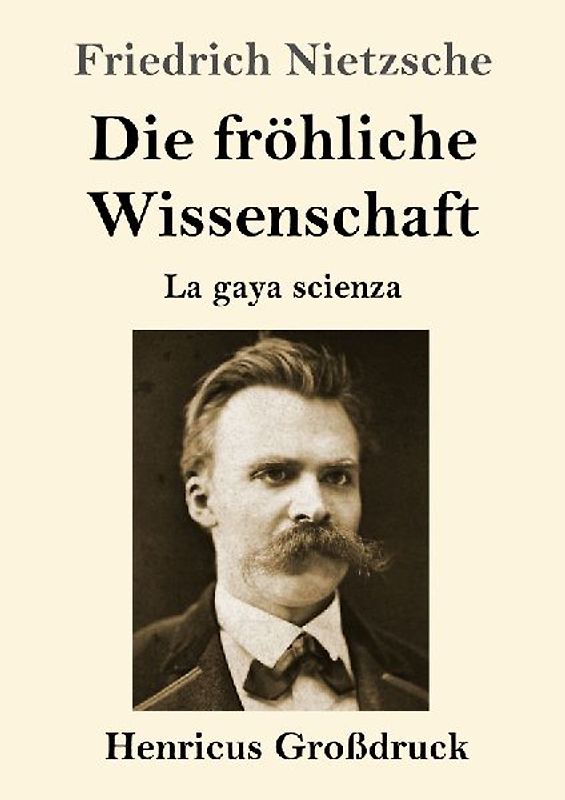 Die fröhliche Wissenschaft (Großdruck)