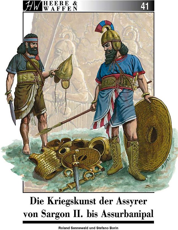 Die Kriegskunst der Assyrer von Sargon II. bis Assurbanipal